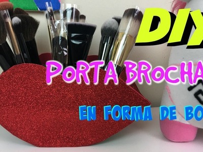 DIY PORTA BROCHAS EN FORMA DE BOCA | AmyleeGimenez
