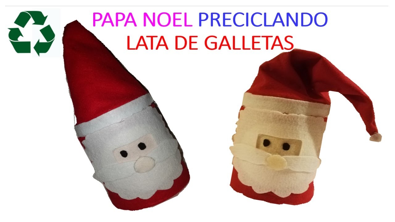 PAPA NOEL RECICLANDO LATA DE GALLETAS. DIY Santa Claus from Recycled cans