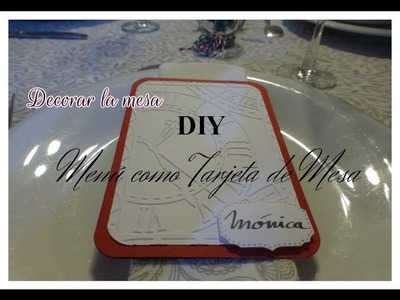 DIY: Decoración Mesa - Menú como tarjeta de mesa