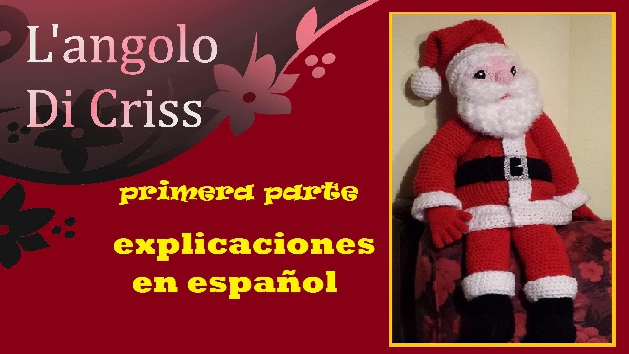 Papà Noel Santa Claus  amigurumi de ganchillo  - parte I - tutorial paso a paso