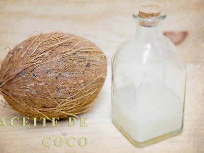 Cómo hacer Aceite de coco.  COSMÉTICA NATURAl 