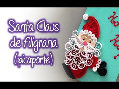 Santa Claus de Filigrana , Quilling Santa Claus