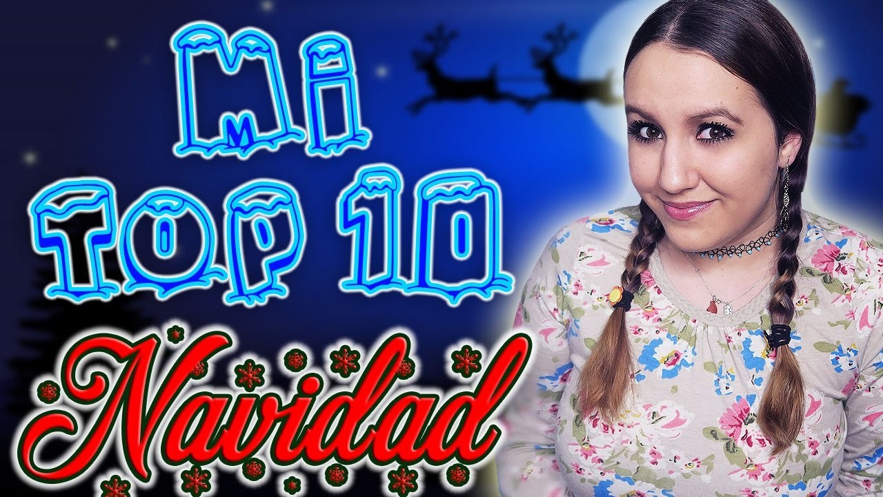 ♥ VideoBlog: Mi Top 10 de Navidad 2016 || Christmas Top 10 ♥
