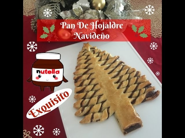 Pan De Hojaldre Navideño Con Nutella Delicioso
