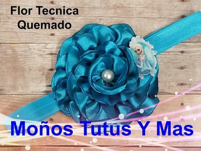 FLOR TECNICA QUEMADO Paso a Paso SINGED SATIN FLOWER Tutorial DIY How To Step by Step PAP