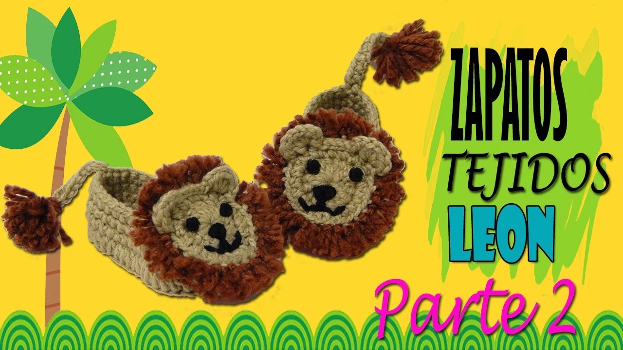 Zapatitos de león tejidos a crochet  | parte 2.2