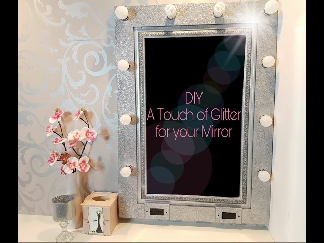 DIY Decora tu espejo con brillo.  Glitter Mirror