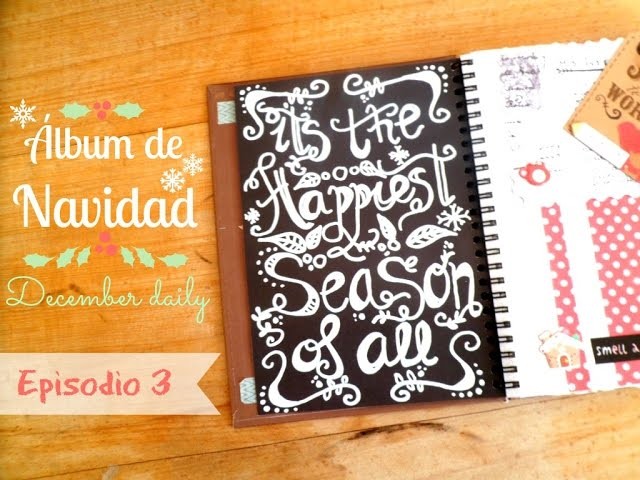 Scrapbook: Álbum DIY de Navidad o December daily (Parte ·- Lettering + ideas de páginas del diario)