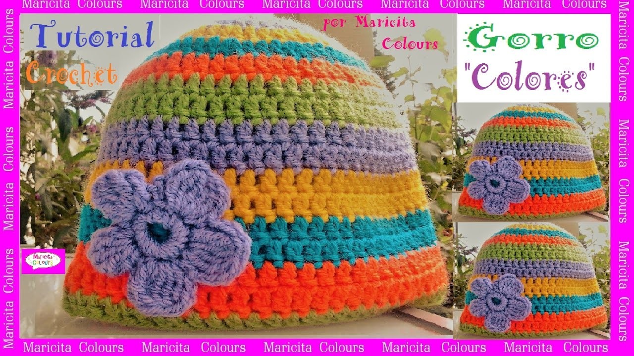 Gorro a Crochet. Ganchillo "Colores" Tutorial por Maricita Colours