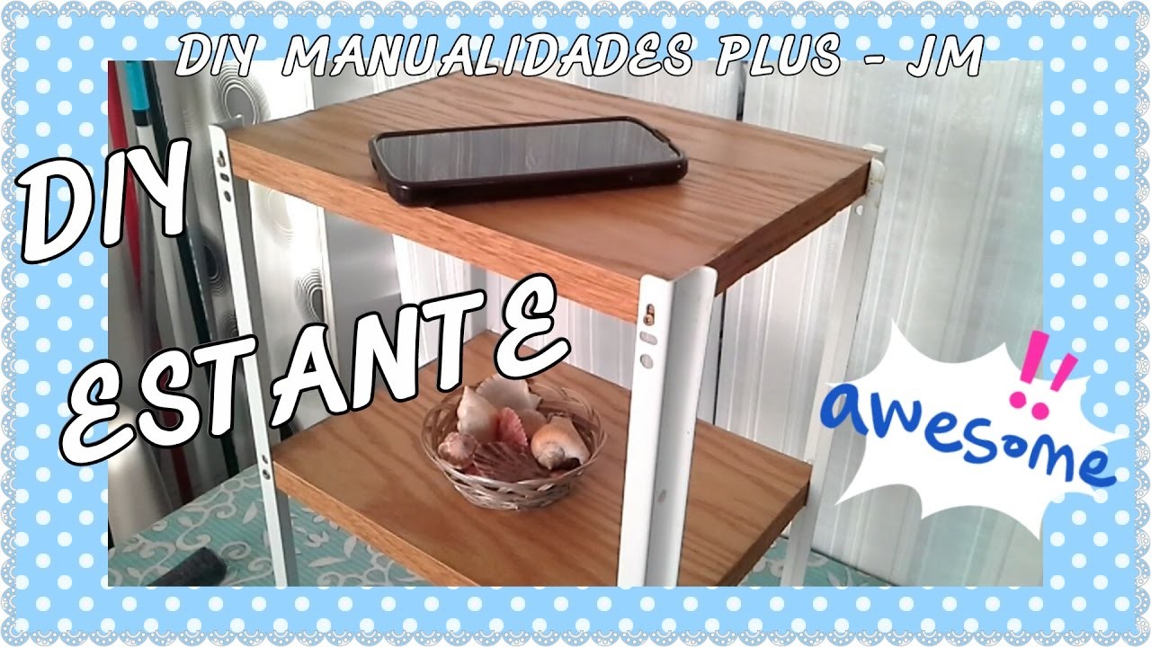 COMO HACER UN ESTANTE BIEN FACIL.HOW TO MAKE A SHELF STAND VERY EASILY (RECYCLING )