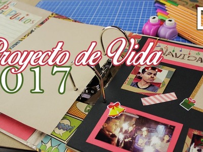 Proyecto de Vida 2017 | DIY: Project Life 2017 | FELIZ AÑO NUEVO