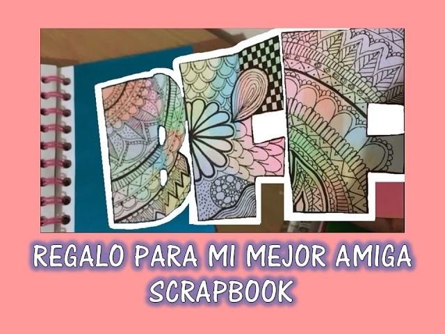 Cuaderno Scrapbook | Regalo para mi mejor amiga | Especial San Valentín | DIY
