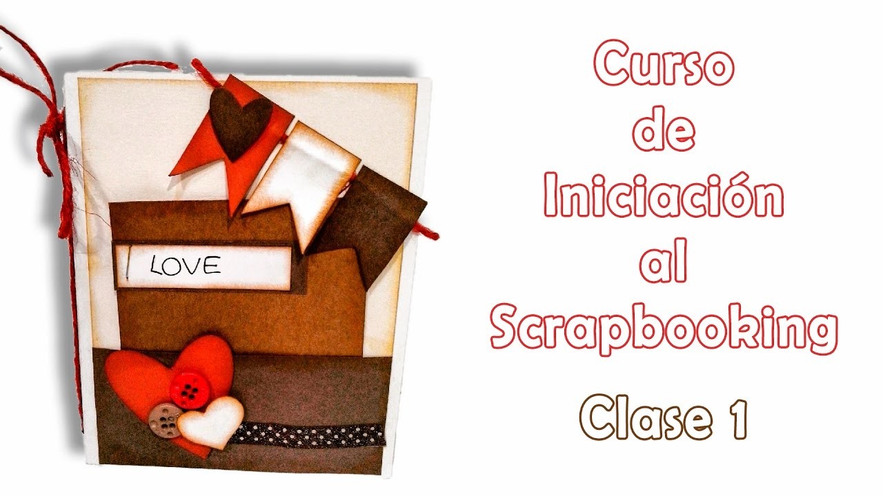 Curso de Iniciación al Scrapbooking - clase 1