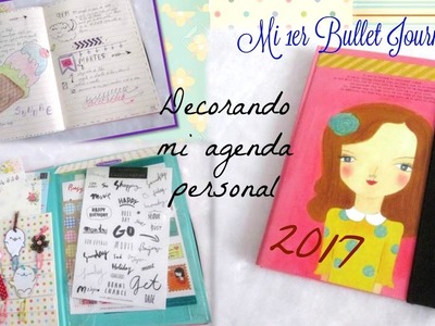 DECORANDO mi agenda -BULLET JOURNAL- cómo me organizo
