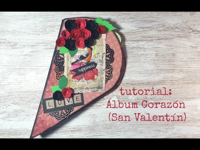 Tutorial:Mini Album Corazón Scrapbook (San Valentín)