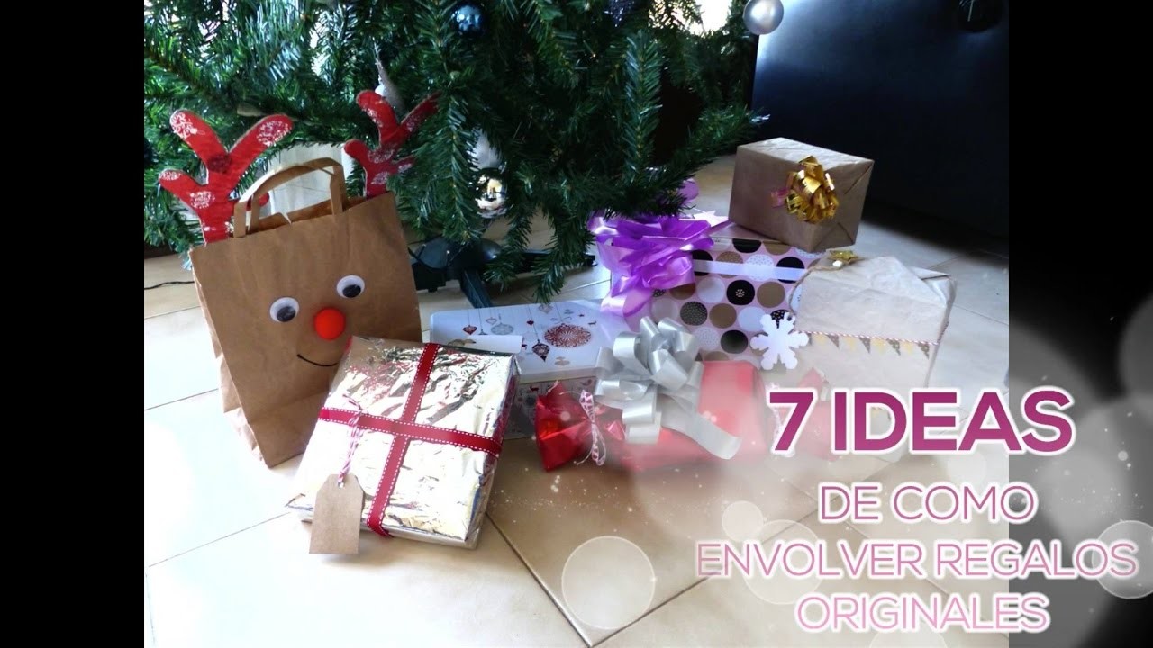 7 IDEAS originales para envolver tus regalos de NAVIDAD DIY - #Nocambiesdetema