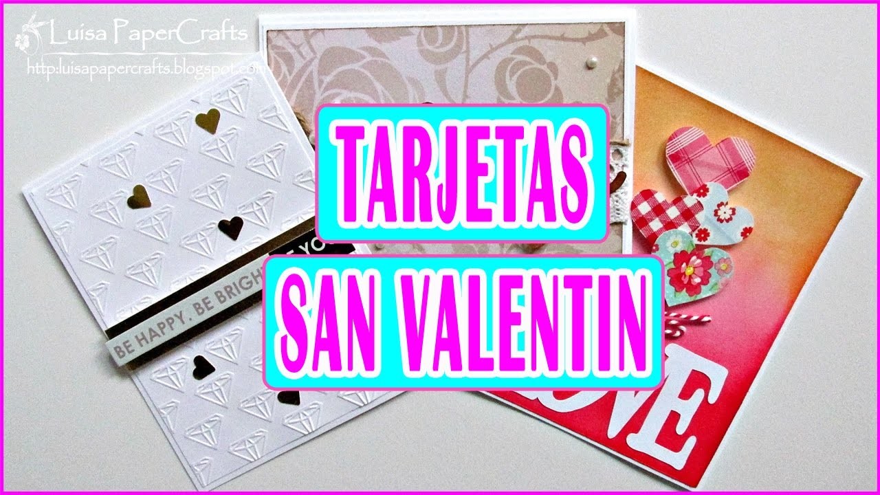 DIY Tarjetas para San Valentín | Ideas para regalar | Amor y Amistad ❤ Tutorial Luisa PaperCrafts
