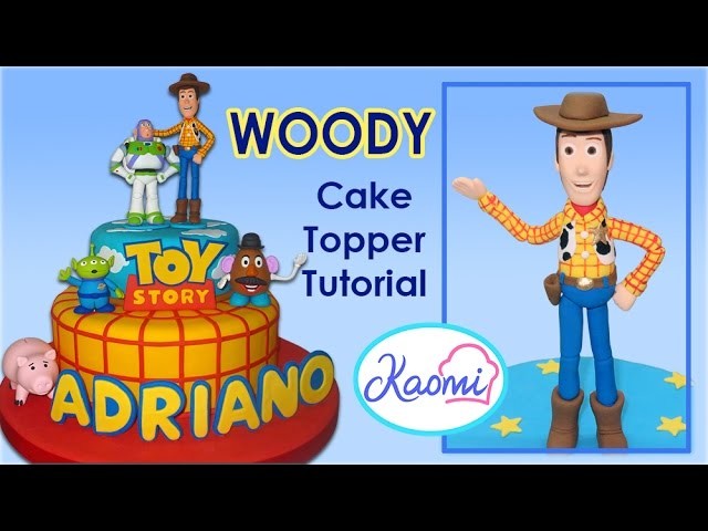 Toy Story (Cake Topper): Woody. Cómo hacer a Woody para tortas