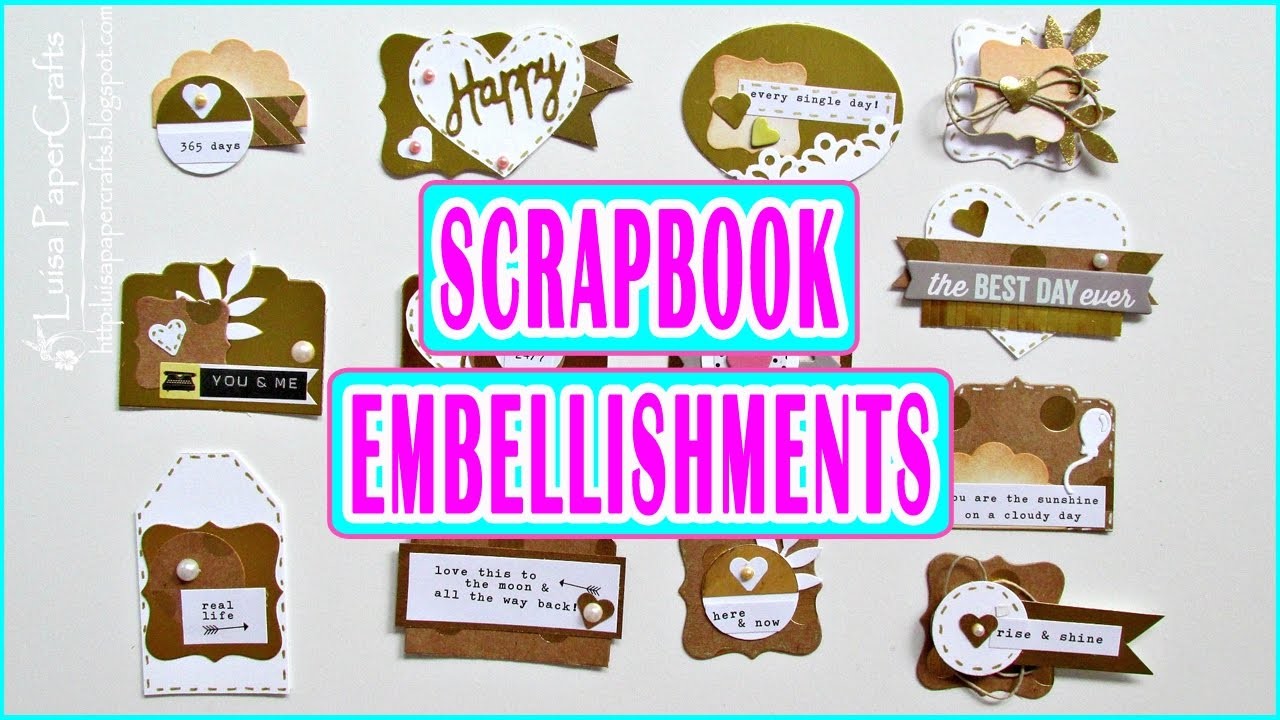 Embellecedores para Scrapbook Caseros | DIY Embellishments | Scrapbooking Luisa PaperCrafts