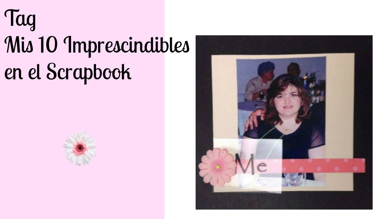 Tag Mis 10 imprescindibles en el scrapbook