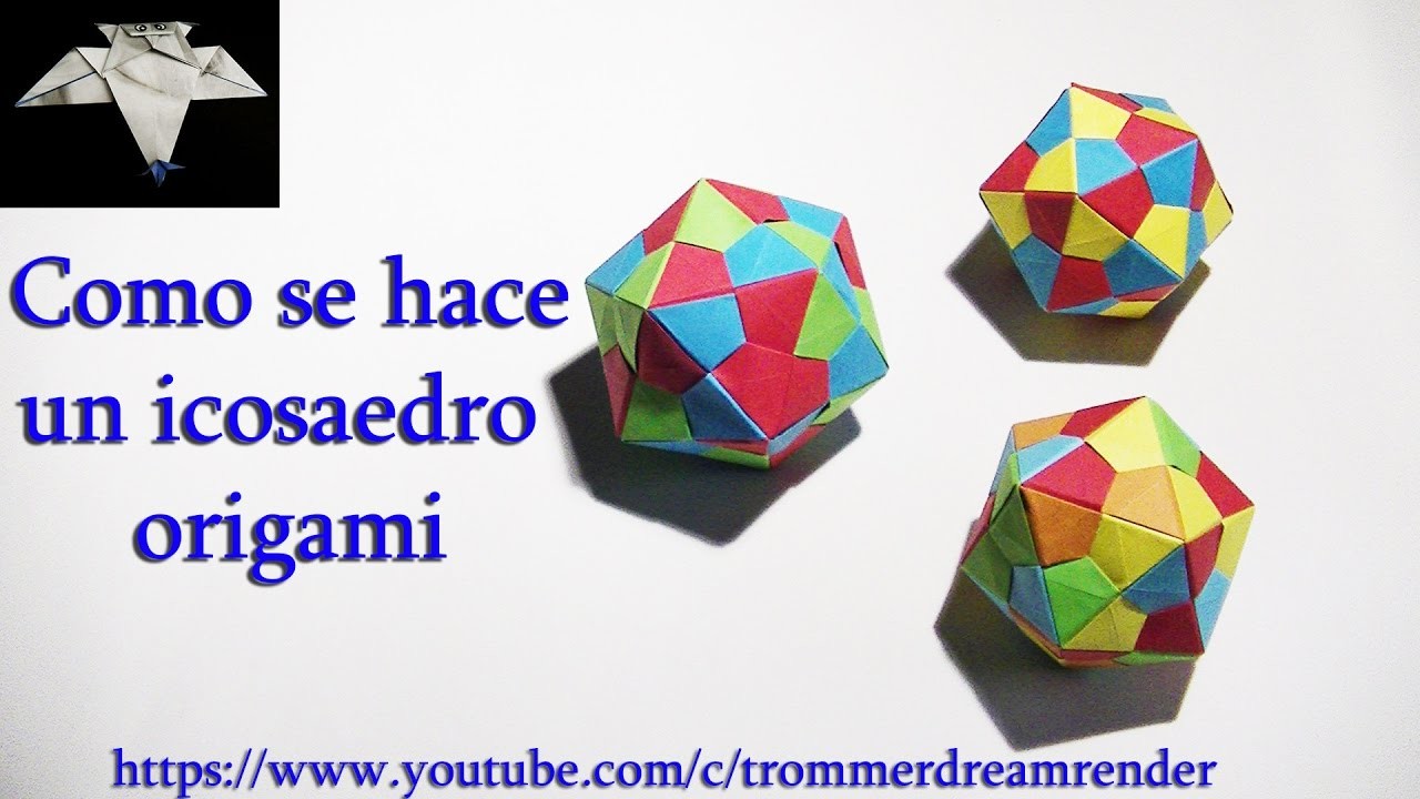 Como hacer un icosaedro origami how to make an origami icosahedron