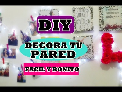 DIY! DECORA TU PARED FACIL Y BONITO