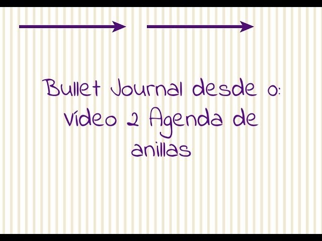 Planner: Bullet Journal desde 0: Vídeo 2 Agenda de anillas