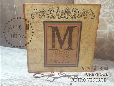 TUTORIAL mini album "Retro Vintage" scrapbook parte III (última)