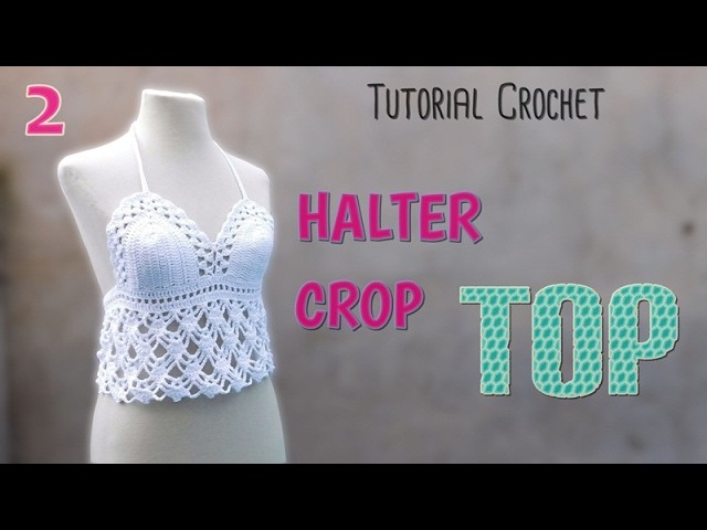 DIY Como tejer un top a crochet (2.2)