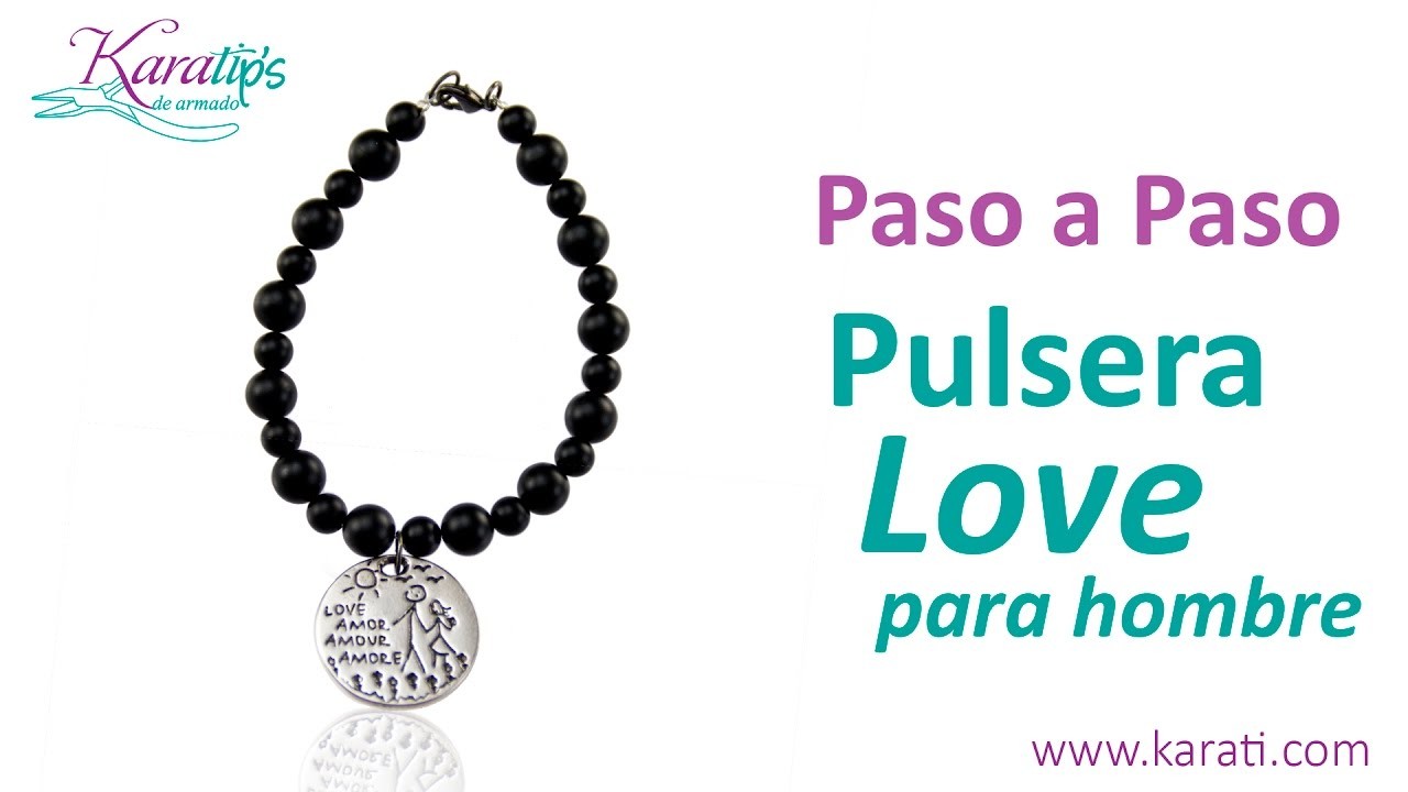 DIY Intermedio - Pulsera LOVE para Hombre – Karatips