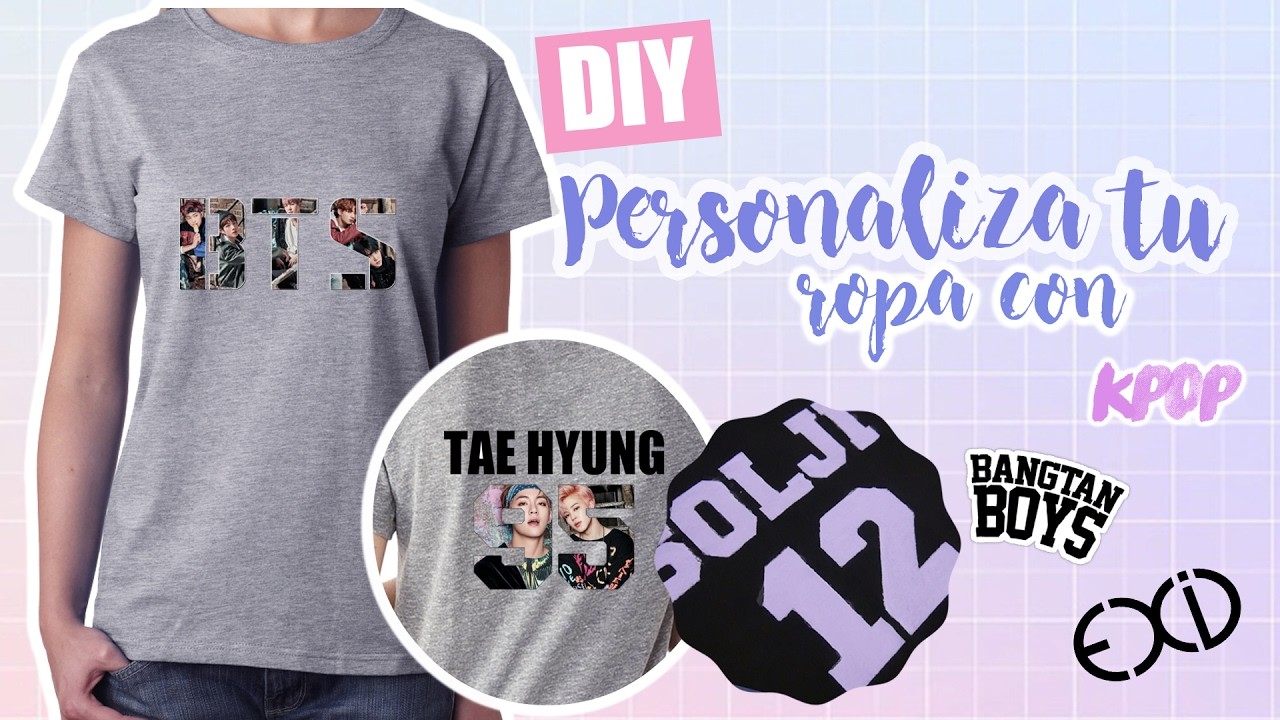 DIY K-POP : Personaliza tu ropa con BTS y EXID!