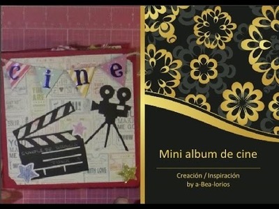 Mini album. . de cine - Inspiración - SCRAPBOOKING