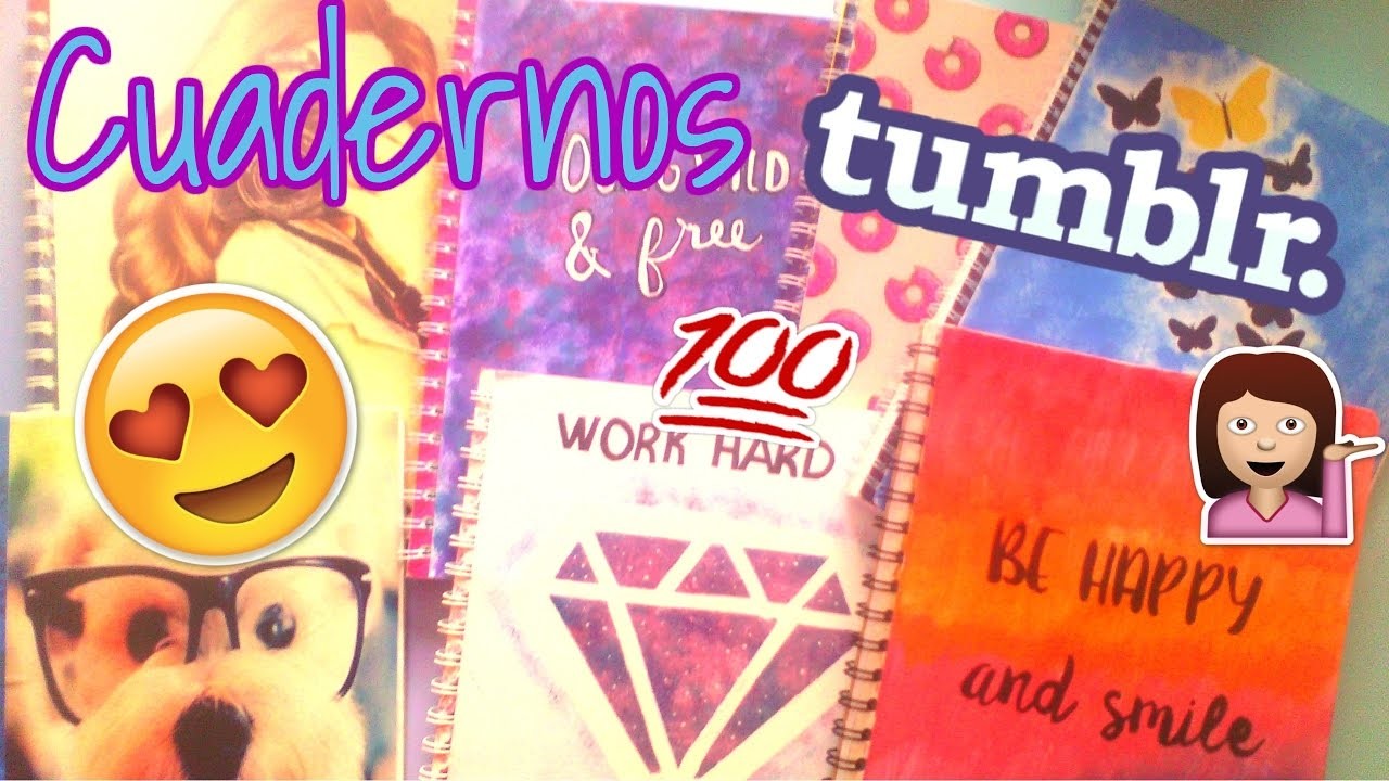 DIY Cuadernos tumblr muy faciles de hacer y sin gastar mucho!!!!!- The nanis world