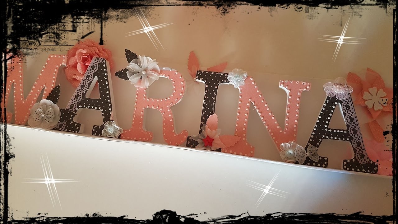 ADORNO NOMBRE (SCRAPBOOKING) PARTE 1º