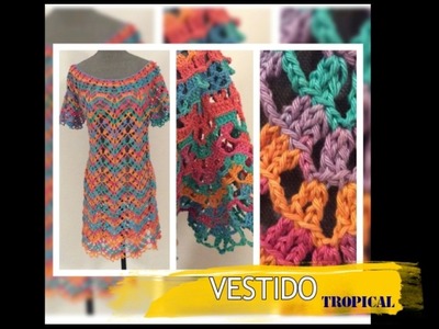TEJIDO P2 VESTIDO TROPICAL - Crochet Fácil y Rápido - Yo Tejo con LAURA CEPEDA