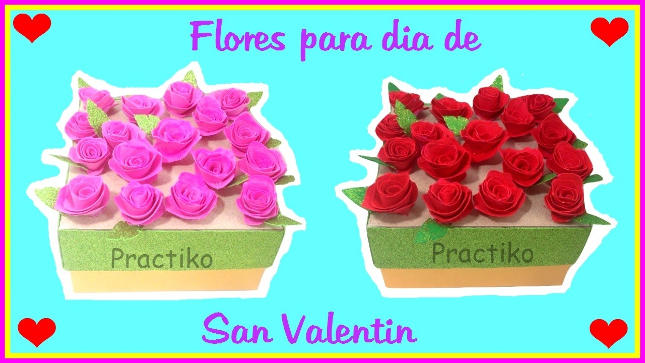 Como hacer flores de goma eva. manualidades para Valentine's Day PRACTIKO