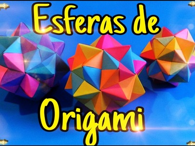 Esferas de Origami | ORIGAMI | Manualidades