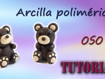 OSITO -- Tutorial arcilla polimérica || TEDDY BEAR -- Polymer clay tutorial