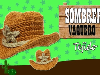 Sombrero Vaquero tejido a crochet  | TODAS LAS TALLAS
