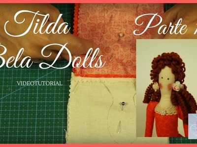 DIY - Tutorial Muñeca Tilda Parte 1 - Bela Dolls - Hacer partes del cuerpo con diferentes telas