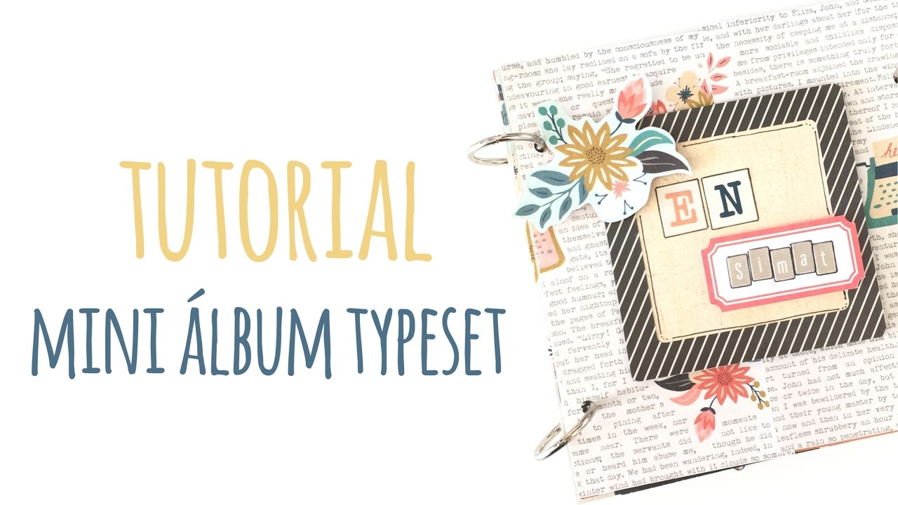 Cómo hacer el Mini álbum TypeSet - Proyecto con Kit - TUTORIAL Scrapbook