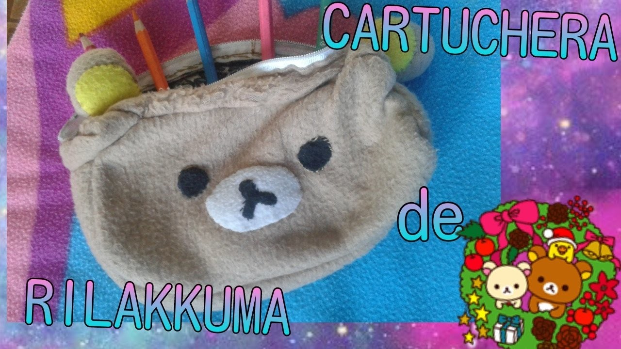 DIY REGRESO A CLASES★CARTUCHERA DE RILAKKUMA|Diegucho015
