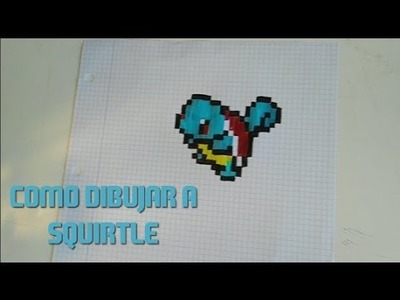 Como dibujar a Squirtle| Pixel Art | 8 Bits