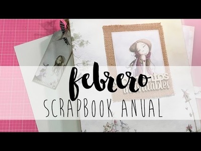 SCRAPBOOK ANUAL tutorial scrapbooking febrero.