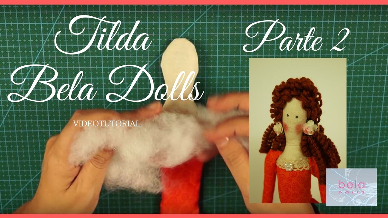 DIY - Tutorial Muñeca Tilda Parte 2 - Bela Dolls - Rellenar las partes del cuerpo de la muñeca