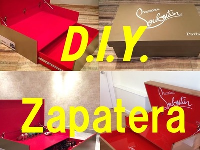 DIY Zapatera de Cartón Inspiración CHRISTIAN LOUBOUTIN. Manualidades.How to make giant a Shoebox