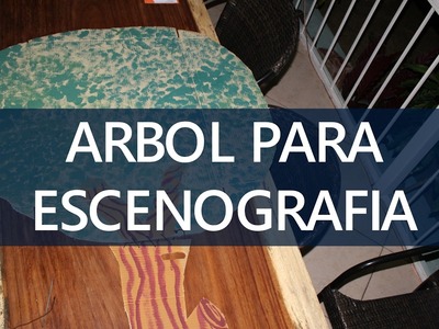 DIY| ARBOL PARA ESCENOGRAFIA