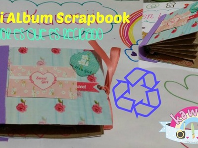 MINI ALBUM SCRAPBOOK.Reciclado.