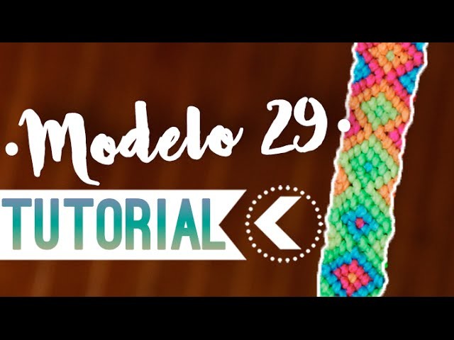 Modelo 29. ♥︎ Pulsera de macrame (English subtitles) | DIY | Paso a paso
