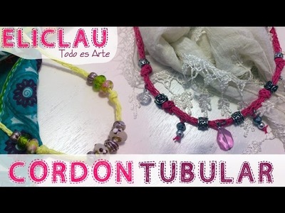 Cordón tubular para Bijouterie | Crochet | Tubular cord for Bijouterie | EliClau